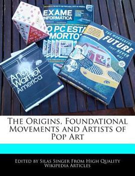 The Origins, Foundational Movements and Artists of Pop Art