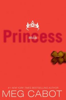 Princess Mia - Book #9 of the Princess Diaries