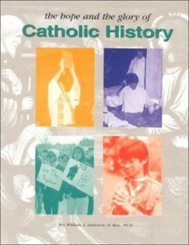 Paperback The Hope and the Glory of Catholic History Book