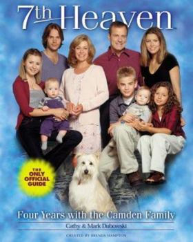 Paperback 7th Heaven: Four Years with the Camden Family Book