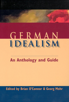 Paperback German Idealism: An Anthology and Guide Book