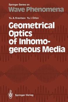Paperback Geometrical Optics of Inhomogeneous Media Book