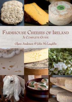 Hardcover Farmhouse Cheeses of Ireland: A Celebration Book