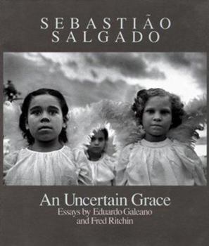 Hardcover Sebastião Salgado: An Uncertain Grace Book