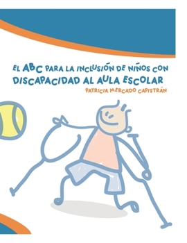 Paperback El ABC para la inclusión de niños con discapacidad al aula escolar [Spanish] Book