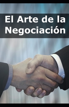Paperback El Arte de la Negociación [Spanish] Book