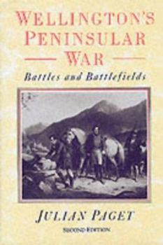 Hardcover Wellington's Peninsular War: Battles and Battlefields Book