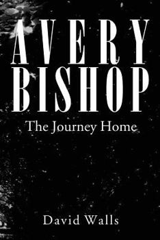 Paperback Avery Bishop: The Journey Home Book