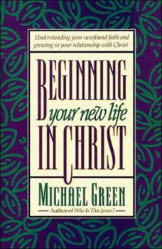Paperback Beginning Your New Life in Christ Book