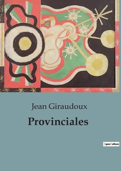 Provinciales (French Edition)