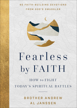 Hardcover Fearless by Faith: How to Fight Today's Spiritual Battles Book