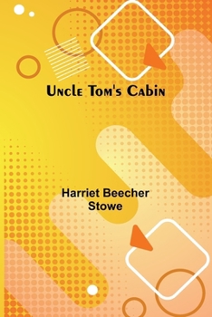 Paperback Uncle Tom's Cabin Book