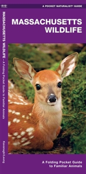 Misc. Massachusetts Wildlife: A Folding Pocket Guide to Familiar Animals Book