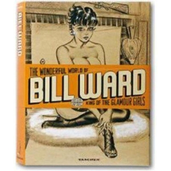 Hardcover The Wonderful World of Bill Ward: King of the Glamour Girls Book