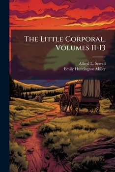Paperback The Little Corporal, Volumes 11-13 Book