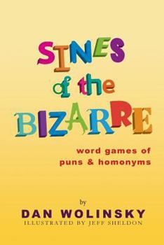 Paperback Sines of the Bizarre: Word Games of Puns and Homonyms Book