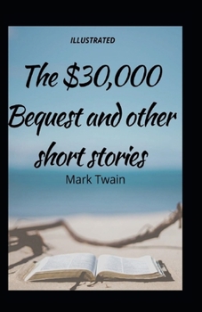 Paperback The $30,000 Bequest and Other Stories: illustrated Edtion Book