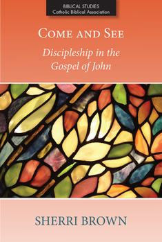 Paperback Come and See: Discipleship in the Gospel of John Book