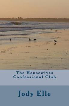 Paperback The Housewives Confessional Club Book