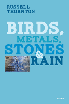 Paperback Birds, Metals, Stones & Rain Book
