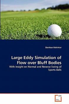 Paperback Large Eddy Simulation of Flow over Bluff Bodies Book