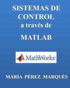 Paperback Sistemas de Control a Trav?s de MATLAB [Spanish] Book