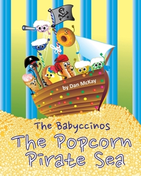 Paperback The Babyccinos The Popcorn Pirate Sea Book
