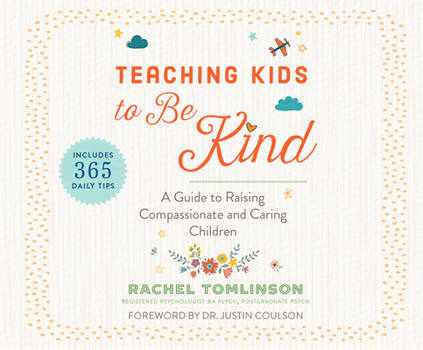 Audio CD Teaching Kids to Be Kind: A Guide to Raising Compassionate and Caring Children Book