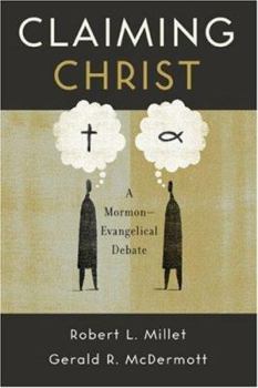 Paperback Claiming Christ: A Mormon-Evangelical Debate Book