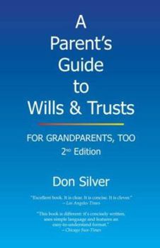 Hardcover A Parent's Guide to Wills & Trusts: For Grandparents, Too Book