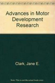 Advances in Motor Development Research