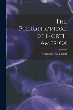 Paperback The Pterophoridae of North America Book