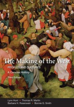 Paperback The Making of the West: Peoples and Cultures, a Concise History Book