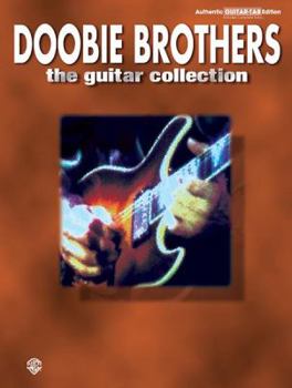 Paperback The Doobie Brothers -- The Guitar Collection: Authentic Guitar TAB Book