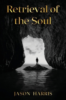 Paperback Retrieval of the Soul: Retrieval of the Soul Book