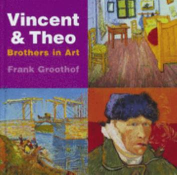 Hardcover Vincent and Theo: Brothers in Art Book