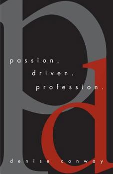 Paperback Passion Driven Profession Book