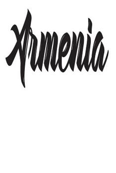 Paperback Armenia: 6x9 College Ruled Line Paper 150 Pages Book
