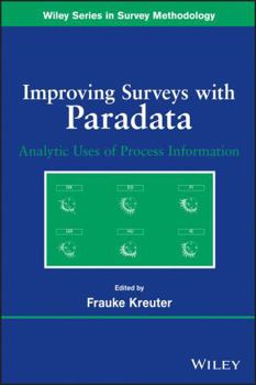 Paperback Improving Surveys with Paradata: Analytic Uses of Process Information Book