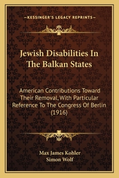 Jewish Disabilities in the Balkan States: American Contributions Toward