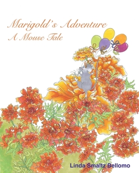 Paperback Marigold's Adventure: A Mouse Tale Book