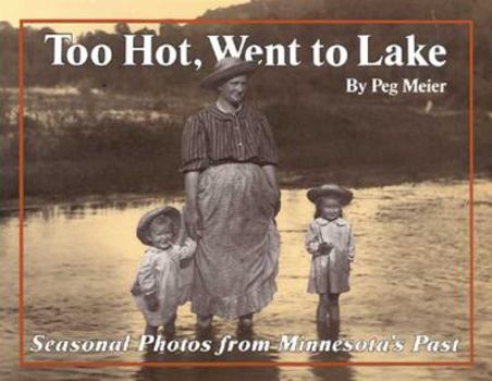 Paperback Too Hot, Went to Lake Book