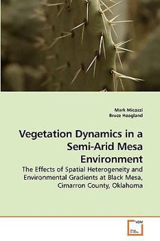 Paperback Vegetation Dynamics in a Semi-Arid Mesa Environment Book