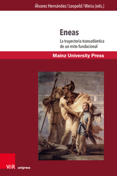 Paperback Eneas: La Trayectoria Transatlantica de Un Mito Fundacional [Spanish] Book