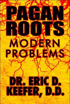 Paperback Pagan Roots: Modern Problems Book