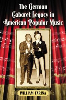 Paperback The German Cabaret Legacy in American Popular Music Book