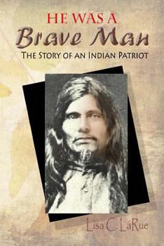 Paperback He Was a Brave Man: The Story of an Indian Patriot Book