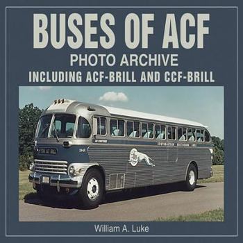 Paperback Buses of Acf Photo Archive: Including Acf-Brill and Ccf-Brill Book