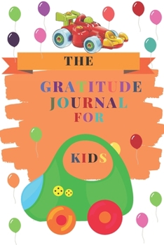 Gratitude Journal for Kids : Guide to Cultivate an Attitude of Gratitude: 120 Pages to Practice Daily Gratitude and Appreciation (Gift Ideas)