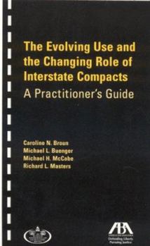 Paperback The Evolving Use and Changing Role of Interstate Compacts: A Practitioner's Guide Book